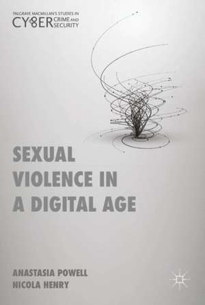 Sexual Violence in a Digital Age de Anastasia Powell