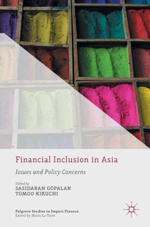 Financial Inclusion in Asia: Issues and Policy Concerns de Sasidaran Gopalan