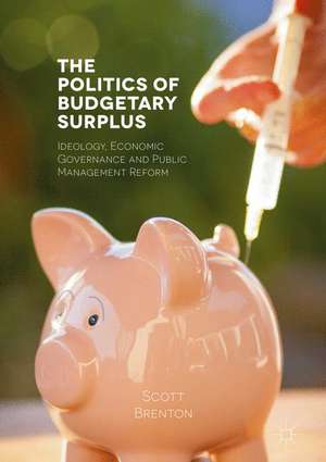 The Politics of Budgetary Surplus de Scott Brenton