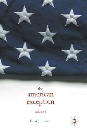 The American Exception, Volume 1 de Frank J. Lechner