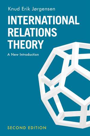 International Relations Theory: A New Introduction de Knud Erik Jørgensen