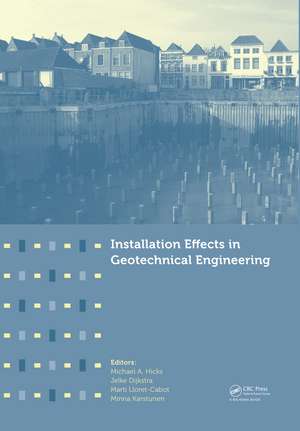 Installation Effects in Geotechnical Engineering de Michael A. Hicks