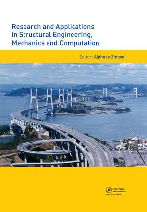 Research and Applications in Structural Engineering, Mechanics and Computation de Alphose Zingoni