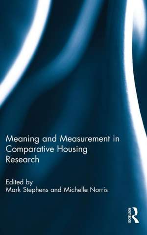 Meaning and Measurement in Comparative Housing Research de Mark Stephens