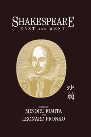 Shakespeare East and West de Minoru Fujita