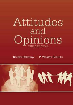 Attitudes and Opinions de Stuart Oskamp