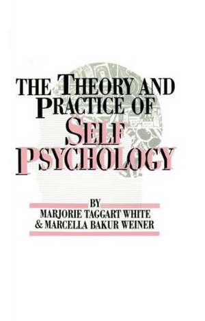 White,M. Weiner,M. The Theory And Practice Of Self Psycholog de M. White