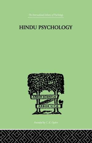 Hindu Psychology: Its Meaning for the West de Swami Akhilananda