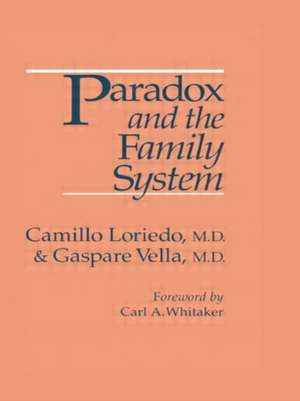 Paradox And The Family System de Camillo Loriedo