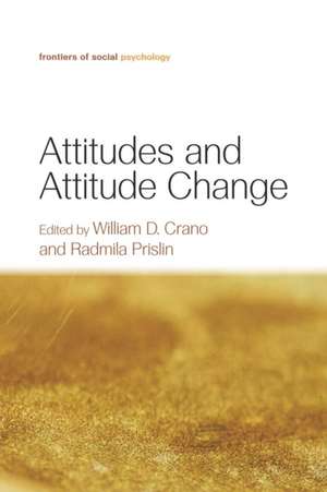 Attitudes and Attitude Change de William D. Crano