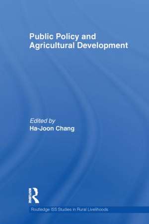 Public Policy and Agricultural Development de Ha-Joon Chang