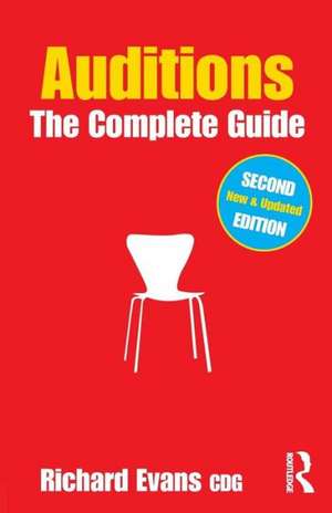 Auditions: The Complete Guide de Richard Evans