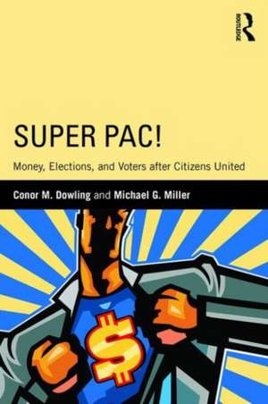 Super Pac! de Conor M. Dowling