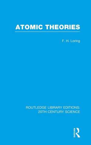 Atomic Theories de F.H. Loring