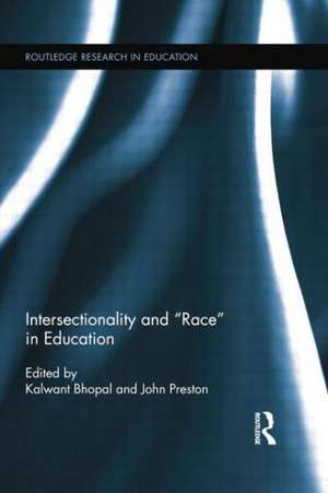 Intersectionality and Race in Education de Kalwant Bhopal