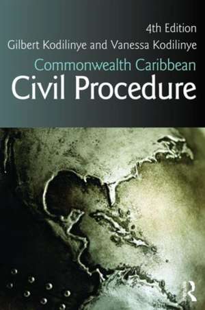 Commonwealth Caribbean Civil Procedure de Gilbert Kodilinye