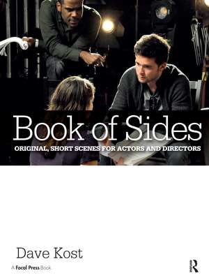 Book of Sides: Original, One-Page Scenes for Actors and Directors de Dave Kost