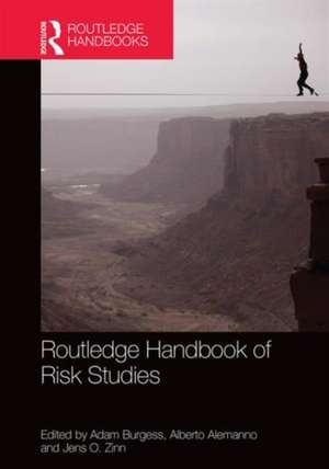 Routledge Handbook of Risk Studies de Adam Burgess