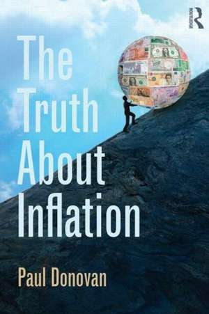 The Truth About Inflation de Paul Donovan