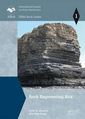 Rock Engineering Risk de John A. Hudson