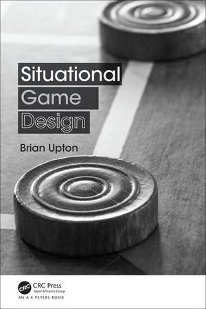 Situational Game Design de Brian Upton