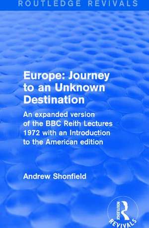 Revival: Europe: Journey to an Unknown Destination (1972) de Andrew Shonfield