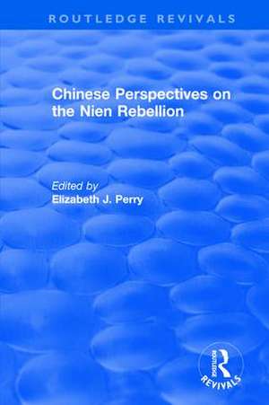 Chinese Perspectives on the Nien Rebellion de Elizabeth J. Perry