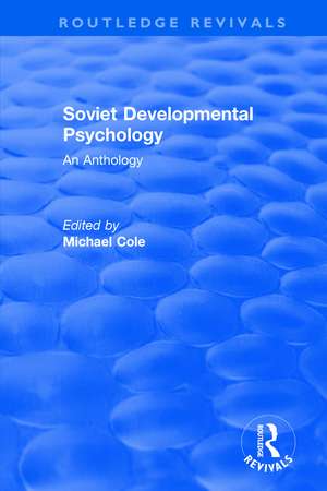 Revival: Soviet Developmental Psychology: An Anthology (1977) de Michael Cole