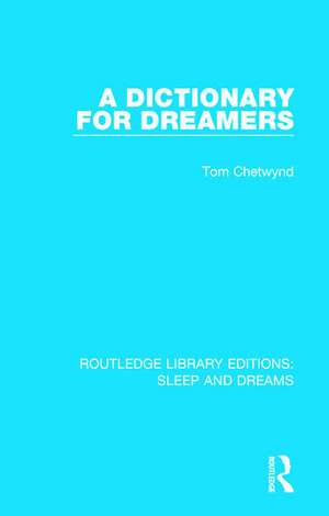 A Dictionary for Dreamers de Tom Chetwynd