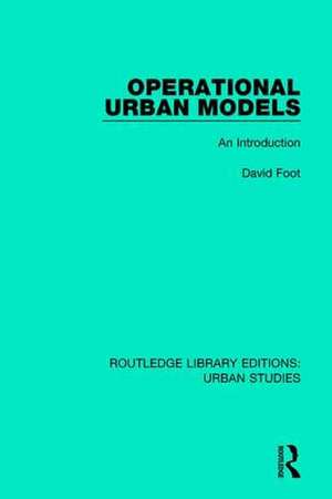 Operational Urban Models: An Introduction de David Foot