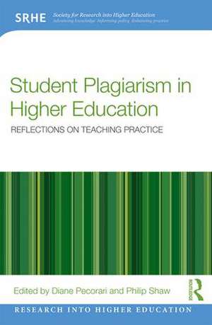 Student Plagiarism in Higher Education: Reflections on Teaching Practice de Diane Pecorari