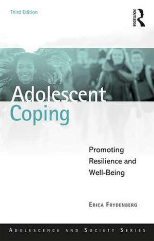 Adolescent Coping: Promoting Resilience and Well-Being de Erica Frydenberg