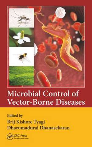 Microbial Control of Vector-Borne Diseases de Brij Kishore Tyagi