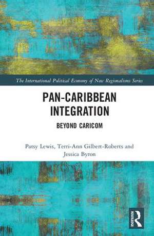 Pan-Caribbean Integration: Beyond CARICOM de Patsy Lewis