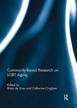 Community-Based Research on LGBT Aging de Brian De Vries