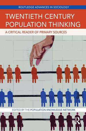 Twentieth Century Population Thinking: A Critical Reader of Primary Sources de The Population Knowledge Network