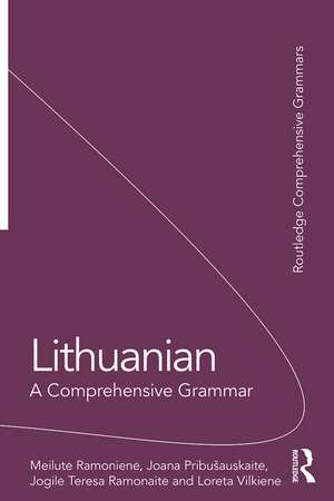 Lithuanian: A Comprehensive Grammar de Meilutė Ramonienė