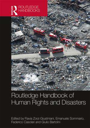 Routledge Handbook of Human Rights and Disasters de Flavia Zorzi Giustiniani