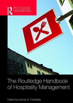 The Routledge Handbook of Hospitality Management de Ioannis S Pantelidis