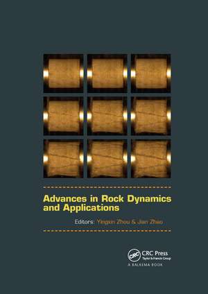 Advances in Rock Dynamics and Applications de Yingxin Zhou