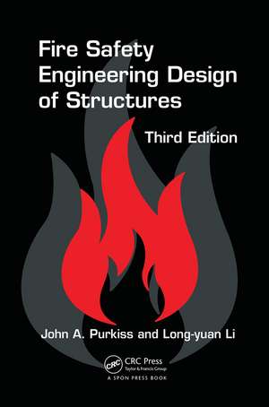 Fire Safety Engineering Design of Structures de John A. Purkiss