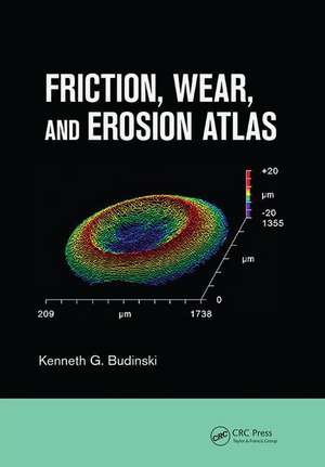 Friction, Wear, and Erosion Atlas de Kenneth G. Budinski