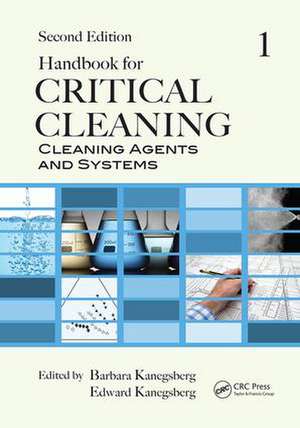 Handbook for Critical Cleaning: Cleaning Agents and Systems, Second Edition de Barbara Kanegsberg