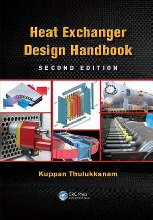 Heat Exchanger Design Handbook de Kuppan Thulukkanam