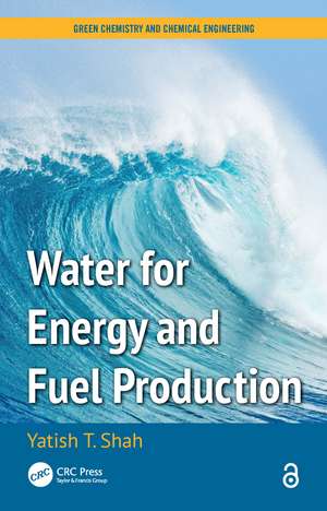 Water for Energy and Fuel Production de Yatish T. Shah