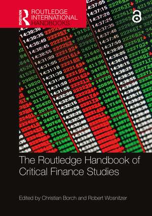 The Routledge Handbook of Critical Finance Studies de Christian Borch