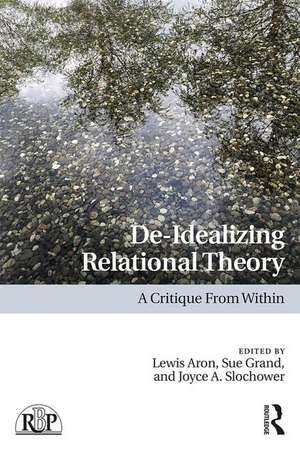 De-Idealizing Relational Theory: A Critique From Within de Lewis Aron