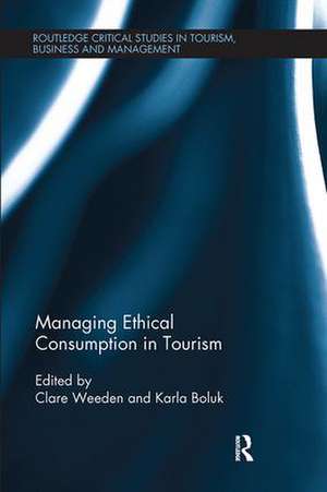 Managing Ethical Consumption in Tourism de Clare Weeden