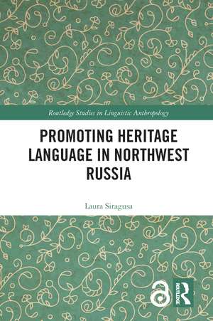 Promoting Heritage Language in Northwest Russia de Laura Siragusa