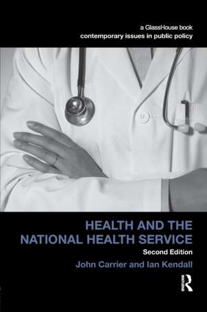 Health and the National Health Service de John Carrier